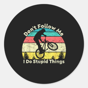 Mach keine dummen Dinge, Retro-Vintage-Fahrrad Runder Aufkleber