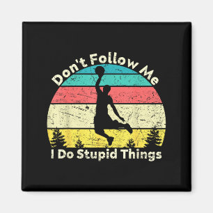 Mach keine dummen Dinge Vintage-Basketball Magnet