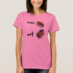 Mach Kuchen, nicht Truthahn Thanksgiving Damen-Shi T-Shirt