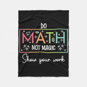 Mach Mathe, nicht Magie, lustiger Mathe-Lehrer Zur Fleecedecke