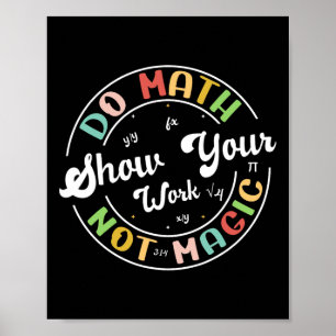 Mach Mathe, nicht Magie, lustiger Mathe-Lehrer zur Poster