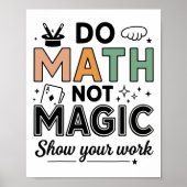 Mach Mathe, nicht Magie, lustiger Mathe-Lehrer Zur Poster (Vorne)