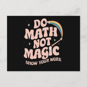 Mach Mathe, nicht Magie, lustiger Mathelehrer Postkarte