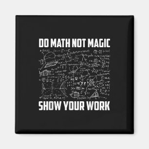 Mach Mathe, nicht Magie, lustiger Mathelehrer Zurü Magnet
