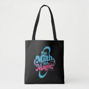 Mach Mathe, nicht Magie, Mathe-Fans  Tasche