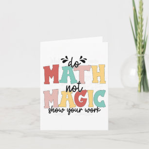 Mach Mathe, nicht Magie Mathe-Lehrer Zurück zur Sc Karte