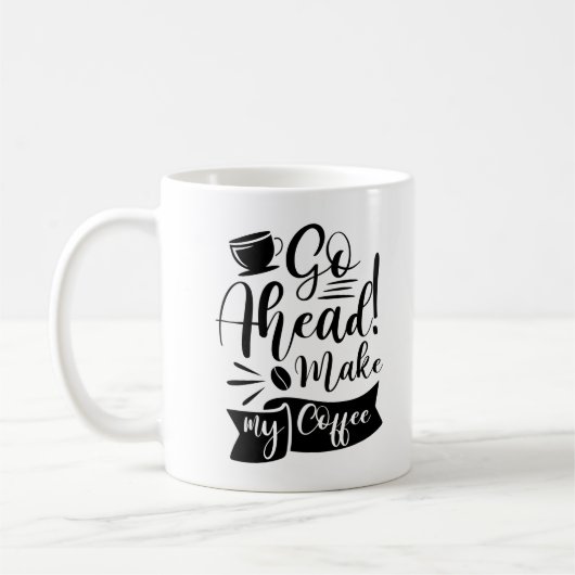 Mach Mein Kaffee Kaffeetasse (Links)