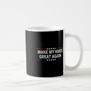 Mach mein Knie wieder großartig Lustige Verletzung Kaffeetasse