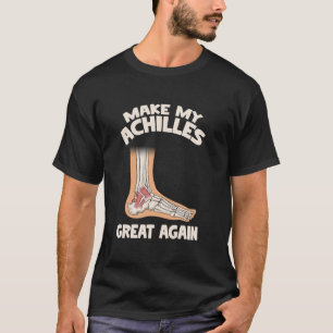 Mach meinen Achilles großartig nochmal - Achilless T-Shirt