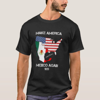 Mach Mexiko Amerika Wieder Mexikanischer Stolz Lus T-Shirt