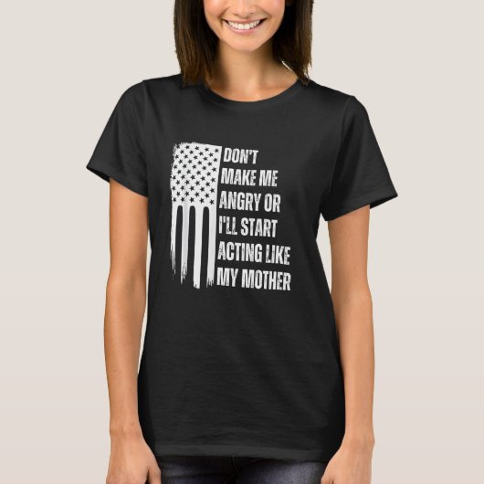 Mach mich nicht wütend, oder ich fange Schauspiel T-Shirt (Vorderseite)