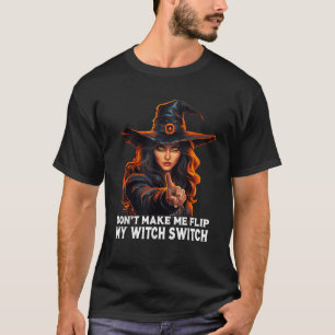 Mach mich nicht wütend, sonst drehe ich meine Hexe T-Shirt