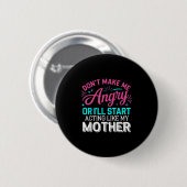 Mach mich nicht wütend, sonst fange ich an, mich w button (Vorne & Hinten)