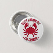 Mach mir nichts aus, ich bin Crabby Button (Vorne & Hinten)