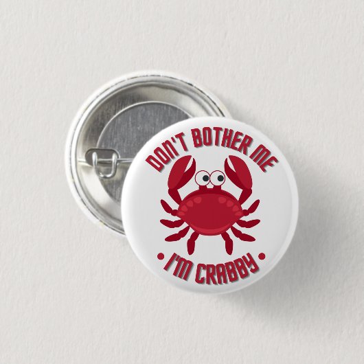 Mach mir nichts aus, ich bin Crabby Button (Vorne & Hinten)