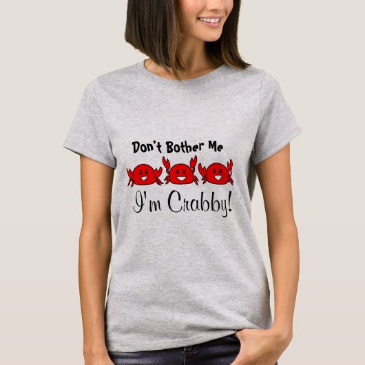 Mach mir nichts aus, ich bin Crabby! Happy Red Cra T-Shirt (Vorderseite)