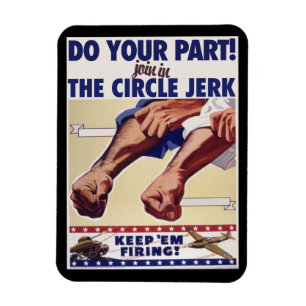 Mach mit beim Internet Circle Jerk Magnet