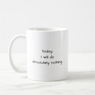 Mach Nichts Lustiges Zitat Minimalist Schwarz und  Kaffeetasse