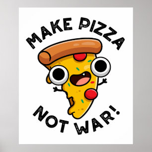 Mach Pizza Nicht Krieg Lustiger Friedenswitz Poster