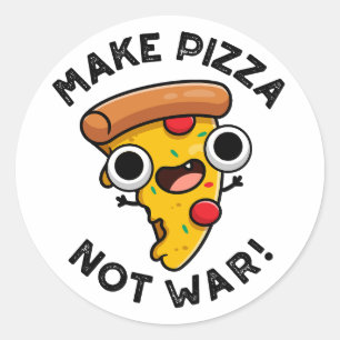Mach Pizza, nicht Krieg Lustiger Friedenswitz  Runder Aufkleber