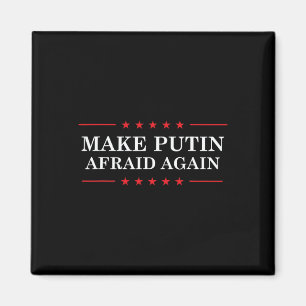 Mach Putin wieder Angst - Unterstützt die Ukraine Magnet
