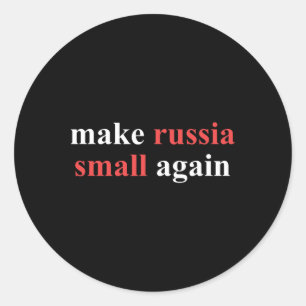 Mach Russland wieder klein Politische Erklärung Uk Runder Aufkleber