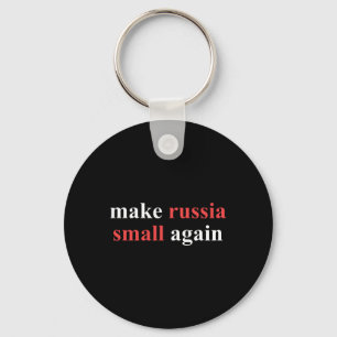 Mach Russland wieder klein Politische Erklärung Uk Schlüsselanhänger