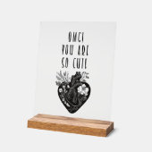 MACH! Sie sind so niedlich - Akryllisches Zeichen Acrylschild (Winkel)