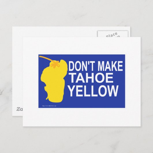 Mach Tahoe nicht gelb! Postkarte (Vorne/Hinten)