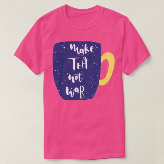 Mach Tee statt Krieg Tasse (Design vorne)