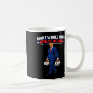 Mach Vollmilch wieder großartig Trump _1 Kaffeetasse