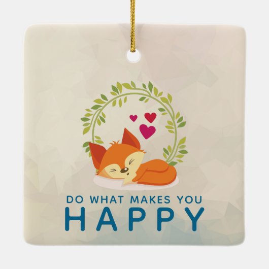 Mach, was dich glücklich macht, Fox mit Herz zu sc Keramikornament (Rückseite)