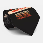 MACH WEITER KRAWATTE (Gerollt)