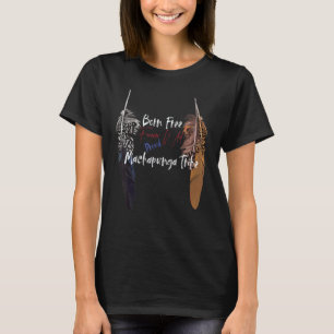 Machapunga Native Amerikanische Ureinwohner Proud T-Shirt