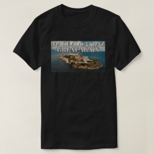 Mache Alcatraz wieder großartig T-Shirt