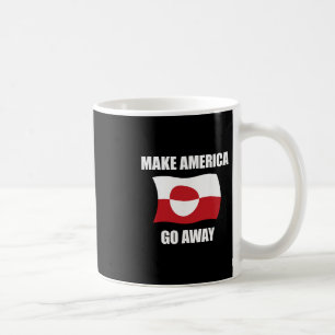 Mache Amerika verschwinden - Grönland-Flagge Anti Kaffeetasse