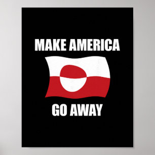 Mache Amerika verschwinden - Grönland-Flagge Anti  Poster