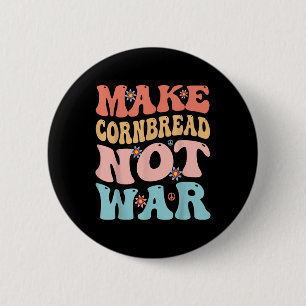 Mache Cornbread nicht War lustig Groovy Peace Cook Button
