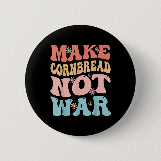 Mache Cornbread nicht War lustig Groovy Peace Cook Button (Vorderseite)
