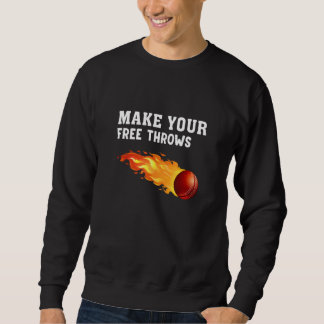 Mache deine Freiwürfe Sweatshirt