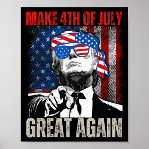 Mache den 4. Juli wieder großartig, lustiger Trump Poster