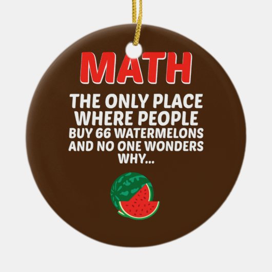 Mache den einzigen Ort, an dem Menschen 66 kaufen Keramik Ornament (Vorne)