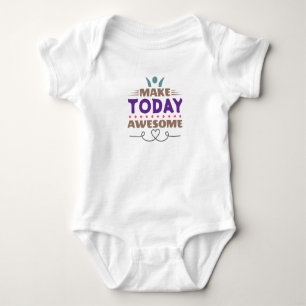 Mache den heutigen Tag großartig Retro-Typografie Baby Strampler