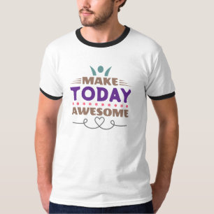 Mache den heutigen Tag großartig Retro-Typografie T-Shirt