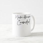 Mache den Himmel voller Christen Jesus Erlöser Kaffeetasse (VorderseiteRechts)