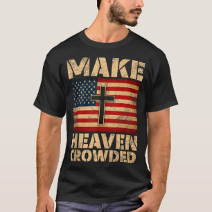 Mache den Himmel voller christlicher Glaube Bibelv T-Shirt