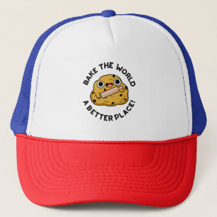 Mache die Welt durch Backen zu einem besseren Ort Truckerkappe
