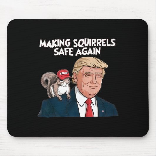 Mache Eichhörnchen wieder sicher Trump Mousepad (Vorne)