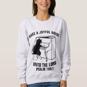 MACHE EINEN FRÖHLICHEN LÄRM, KATZE SPIELT PIANO T- SWEATSHIRT