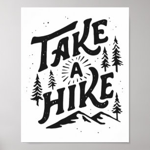 Mache einen Spaziergang Outdoor Lustig Wandern Ber Poster